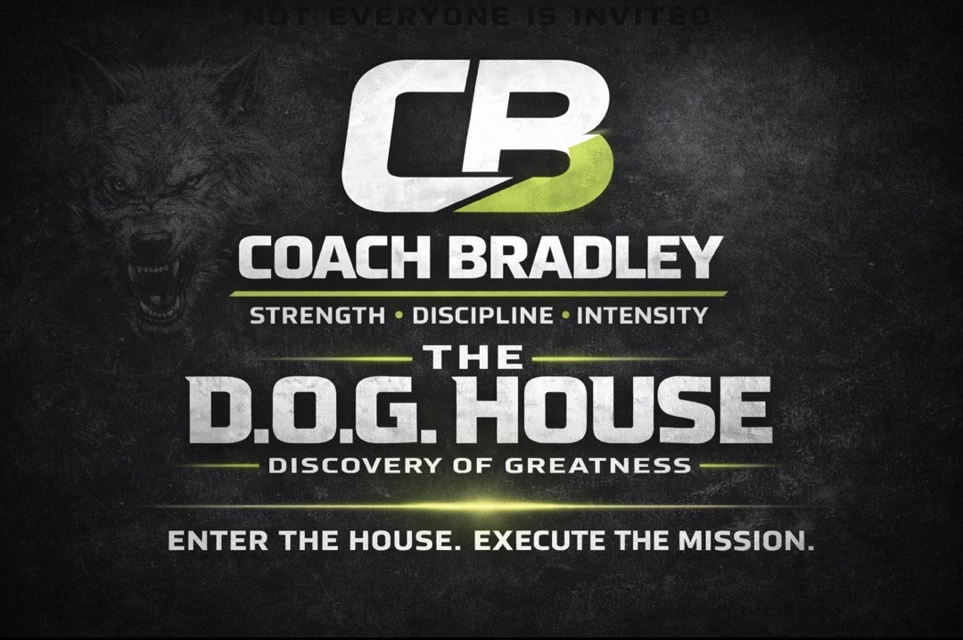Coach Bradley — The D.O.G. House